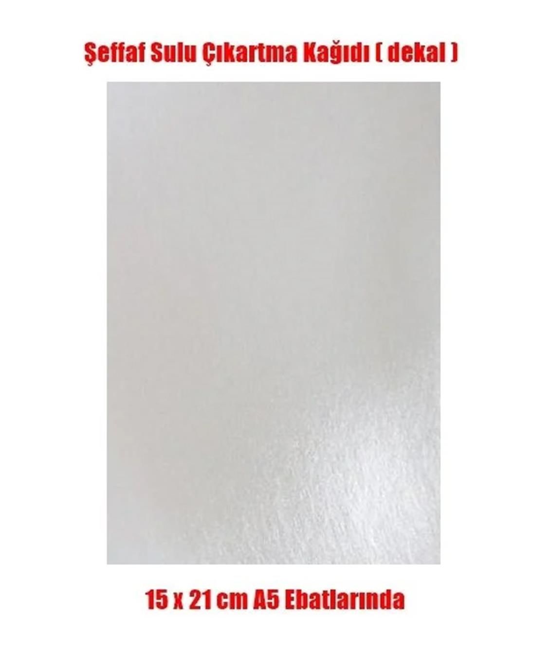 Fedo 012 Sulu Çıkartma (Decal) Kağıdı-Şeffaf - A5 - 15x21 cm.